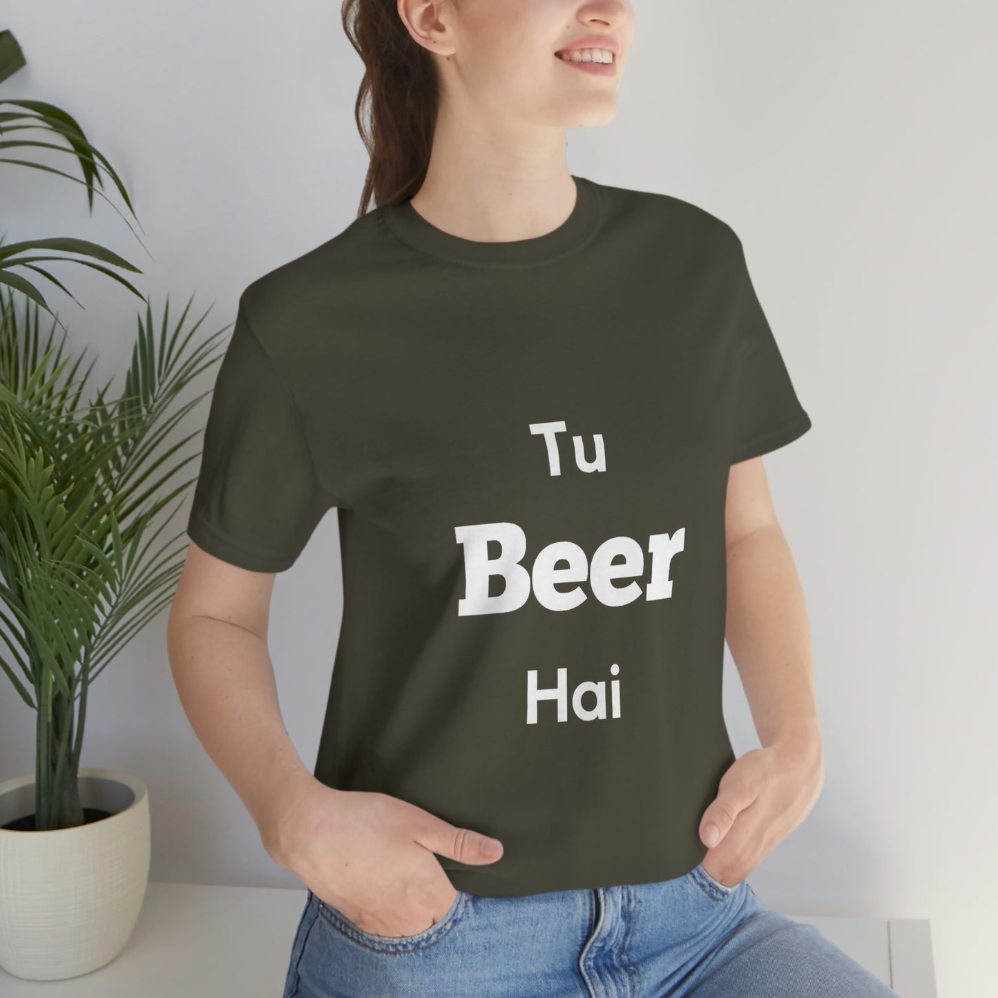 Tu beer hai Unisex Jersey Short Sleeve Tee - Urban Chic