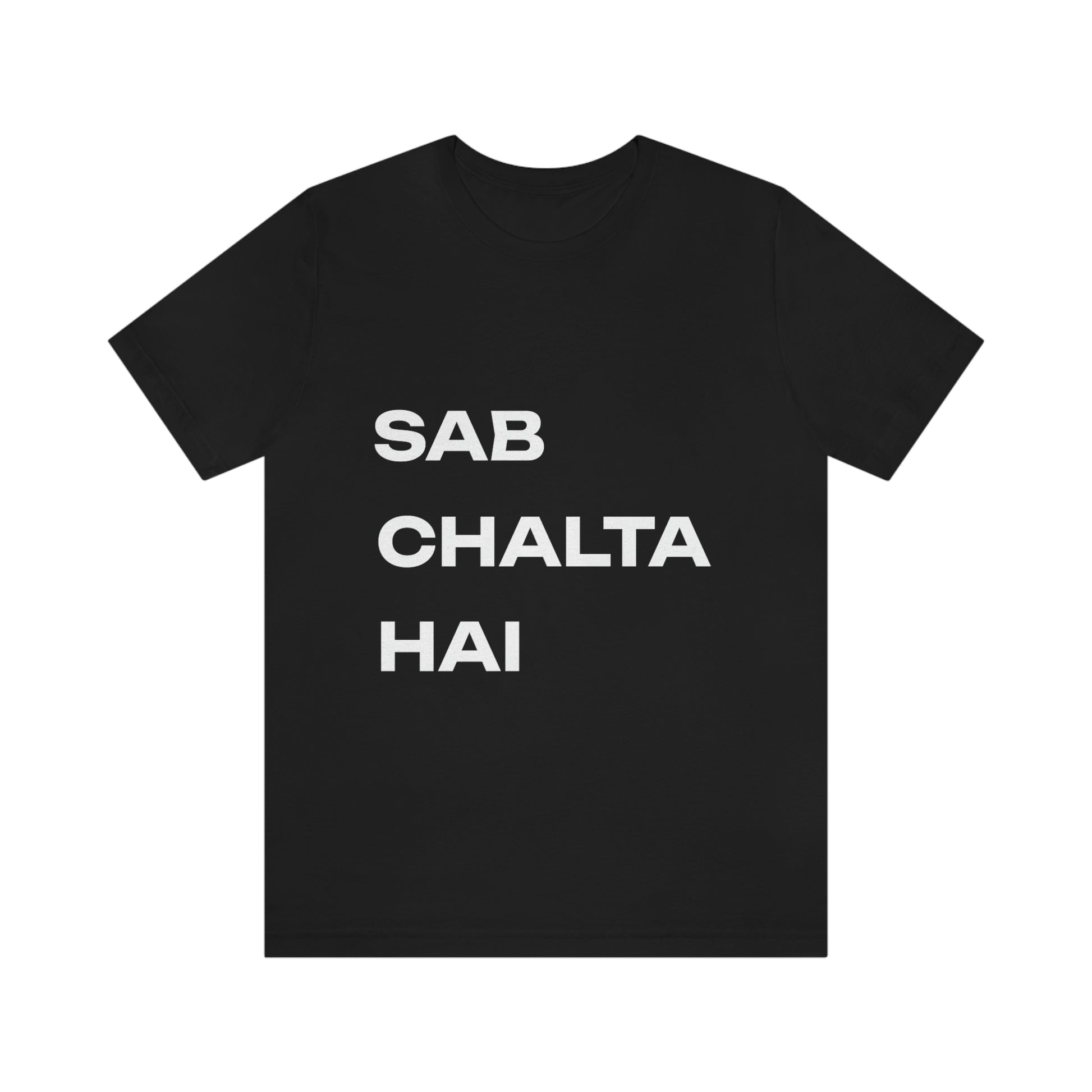 Sab Chaltha hai Unisex Jersey Short Sleeve Tee - Urban Chic