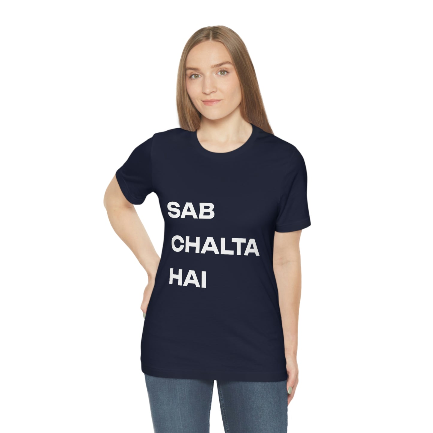 Sab Chaltha hai Unisex Jersey Short Sleeve Tee - Urban Chic