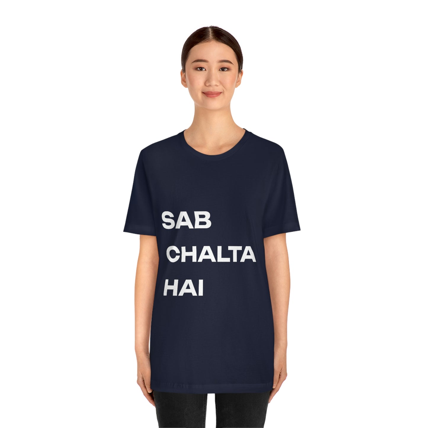 Sab Chaltha hai Unisex Jersey Short Sleeve Tee - Urban Chic