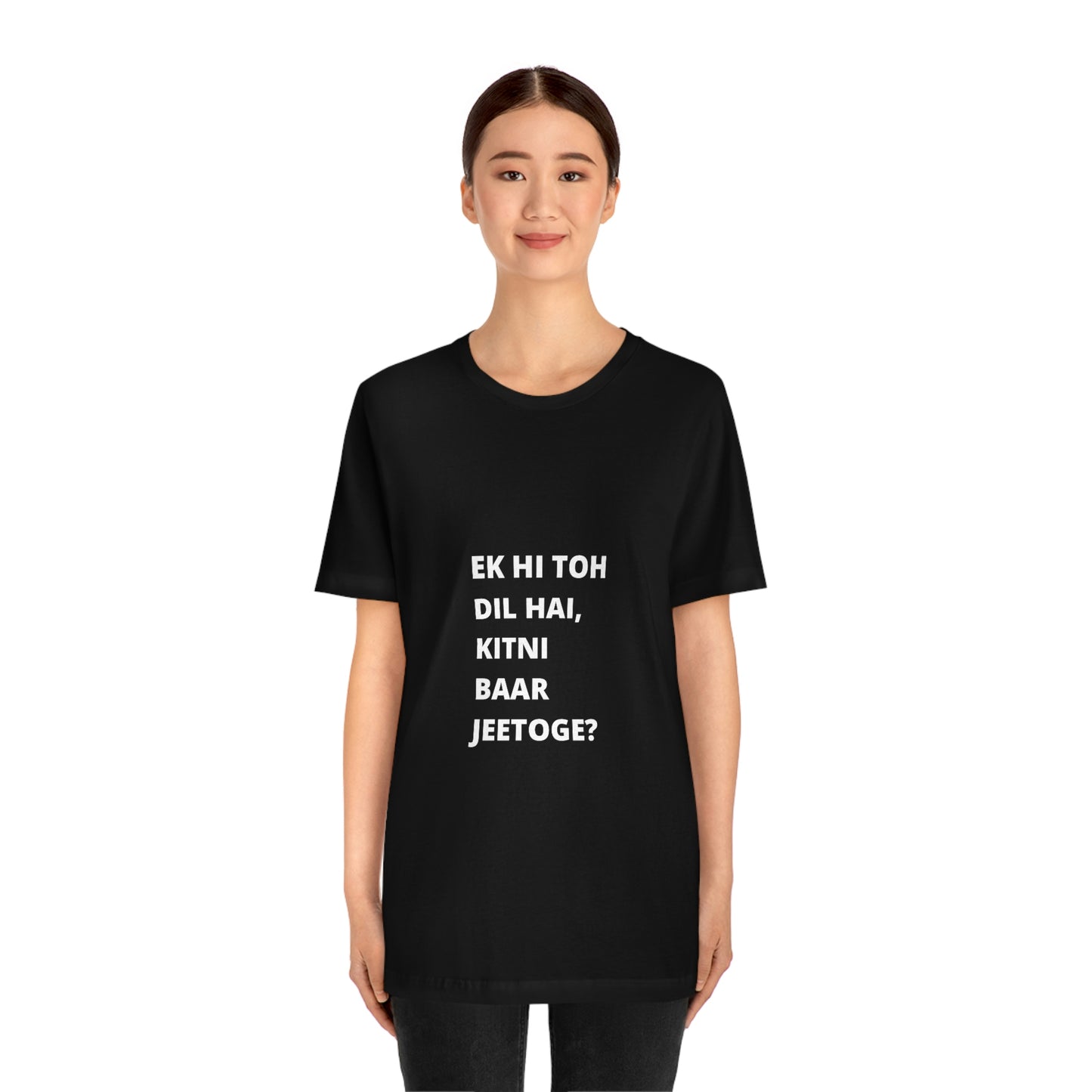 Ek hi toh dil hai, kitni baar jeetoge Unisex Jersey Short Sleeve Tee - Urban Chic