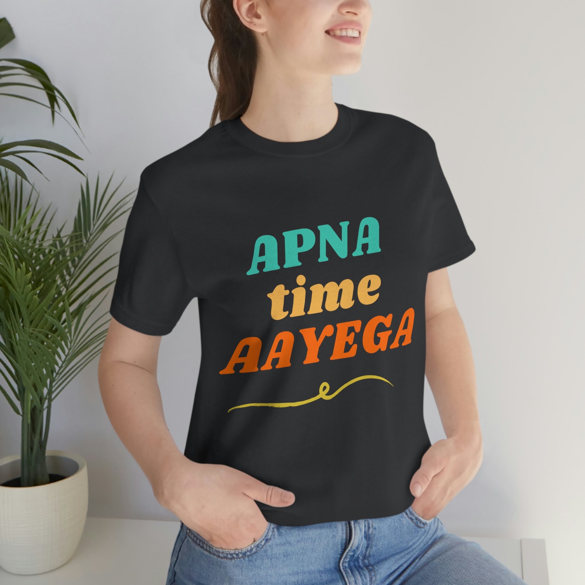 Apna time aayega Unisex Jersey Short Sleeve Tee - Urban Chic