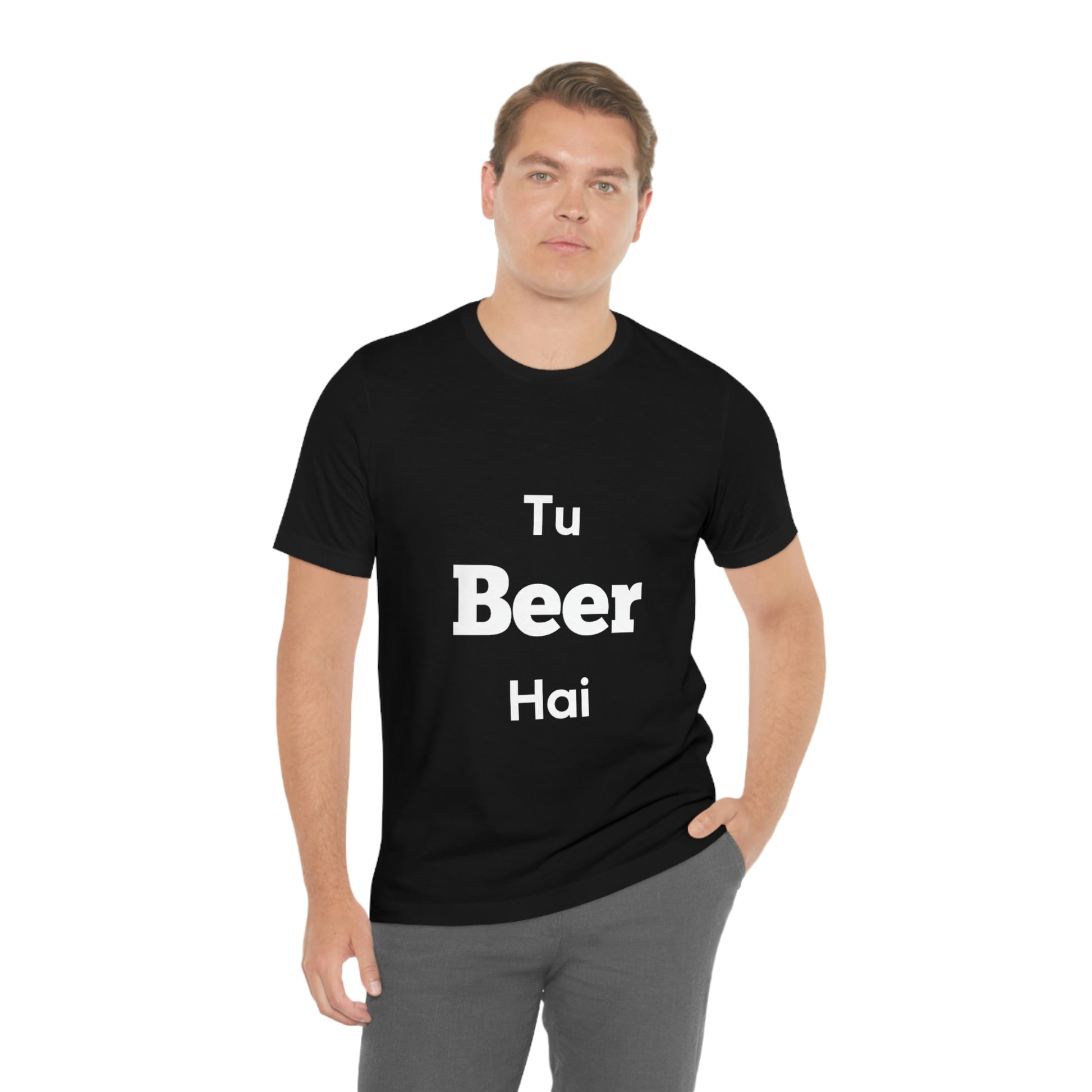 Tu beer hai Unisex Jersey Short Sleeve Tee - Urban Chic