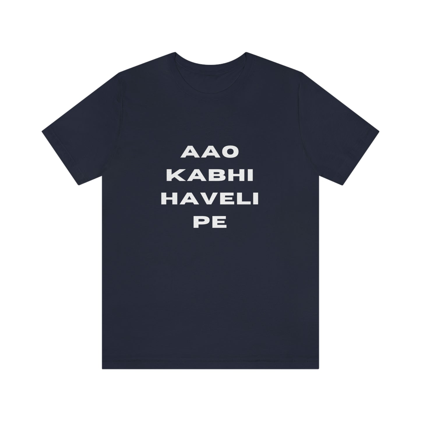 Aao kabhi haveli pe Unisex Jersey Short Sleeve Tee - Urban Chic