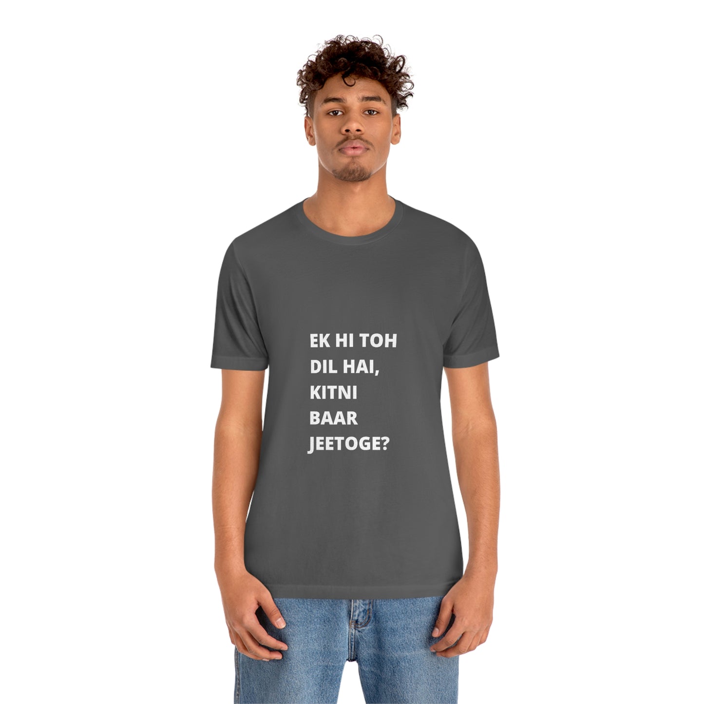 Ek hi toh dil hai, kitni baar jeetoge Unisex Jersey Short Sleeve Tee - Urban Chic