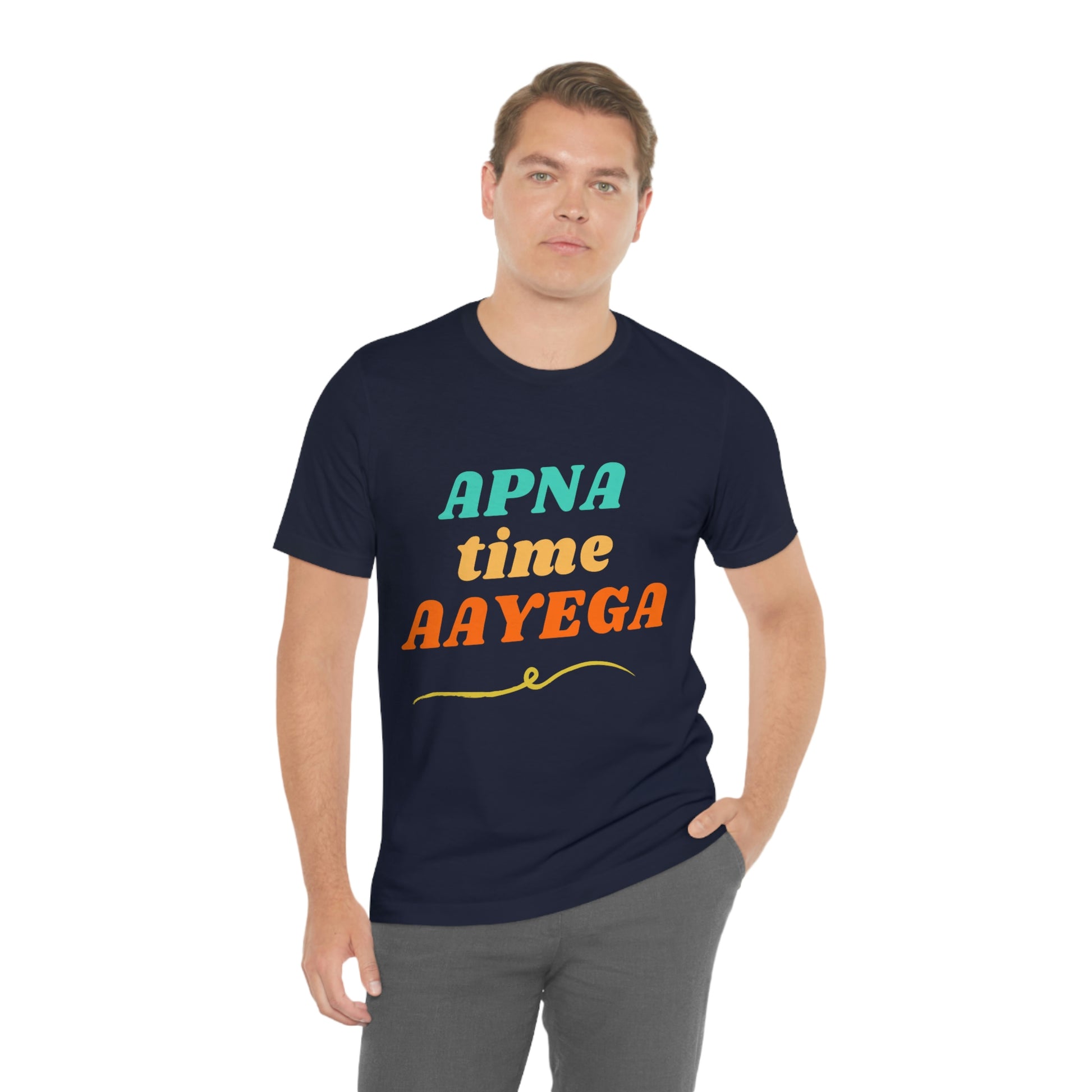 Apna time aayega Unisex Jersey Short Sleeve Tee - Urban Chic