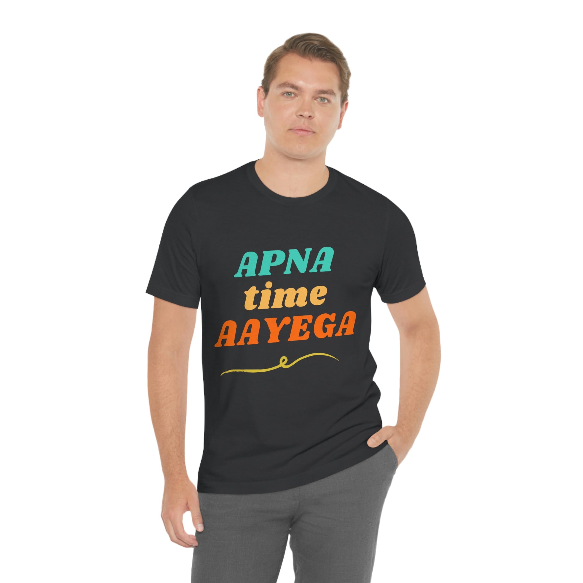 Apna time aayega Unisex Jersey Short Sleeve Tee - Urban Chic