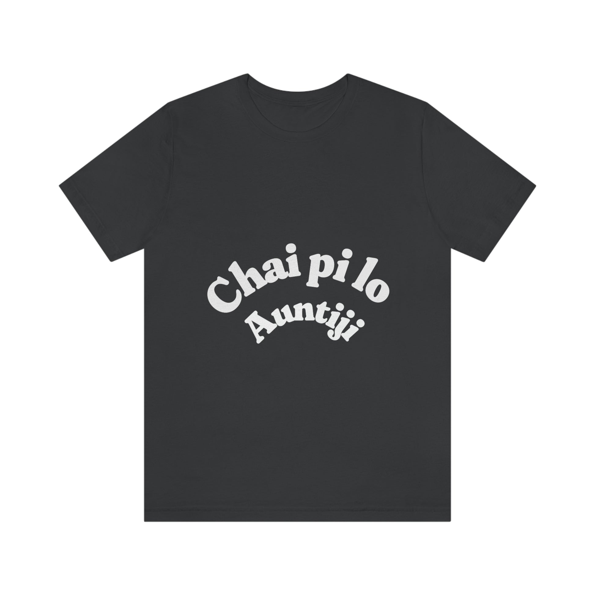 Chai pi lo Auntiji Unisex Jersey Short Sleeve Tee - Urban Chic