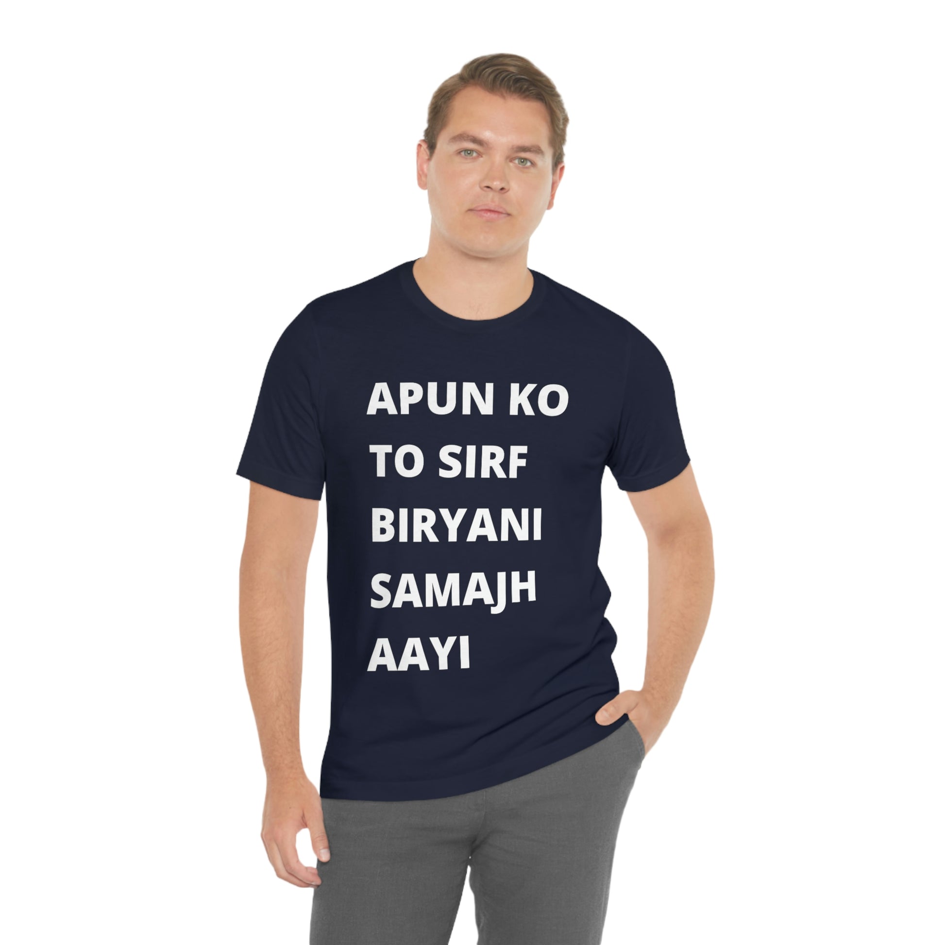 Apun ko to sirf biryani samajh aati hai Unisex Jersey Short Sleeve Tee - Urban Chic