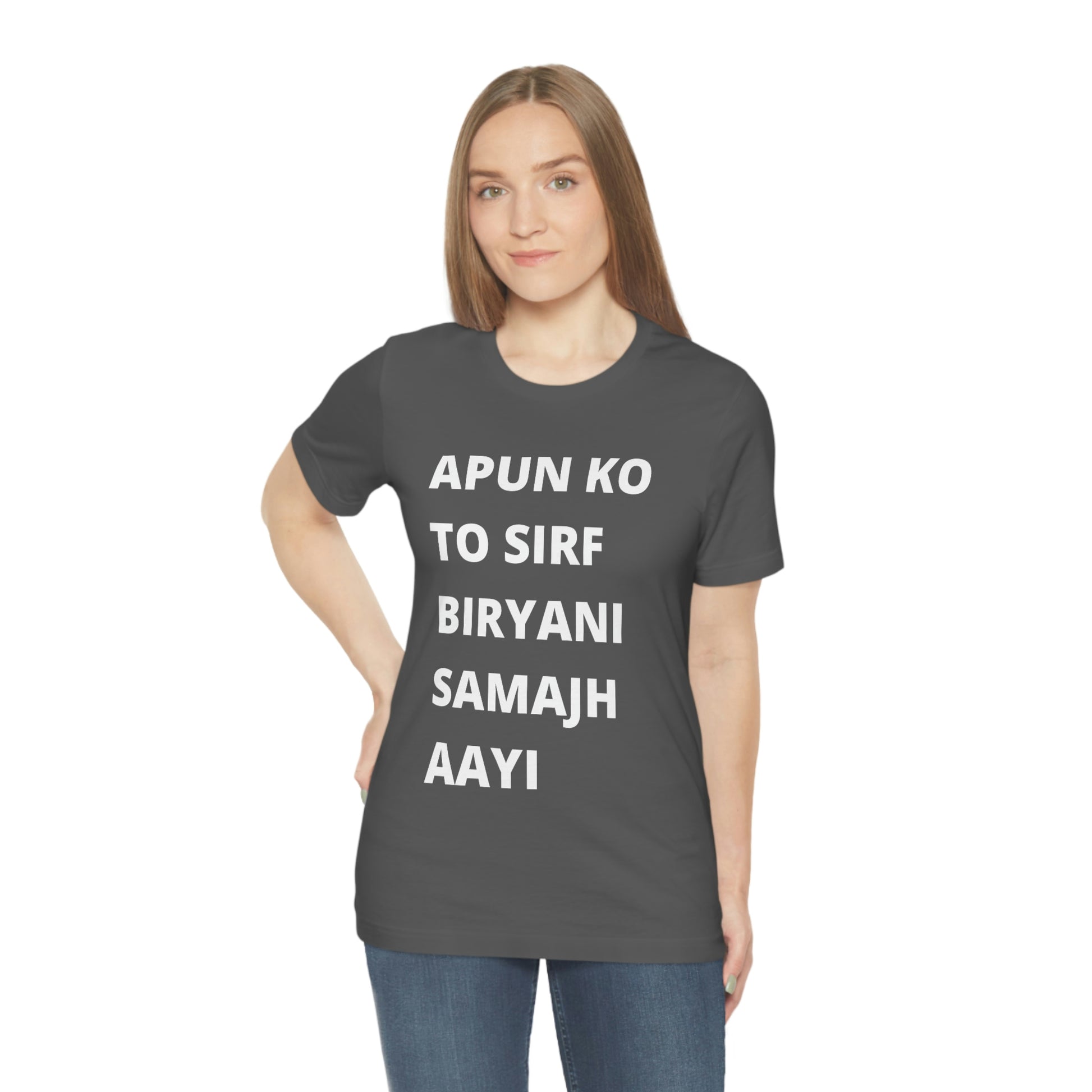 Apun ko to sirf biryani samajh aati hai Unisex Jersey Short Sleeve Tee - Urban Chic