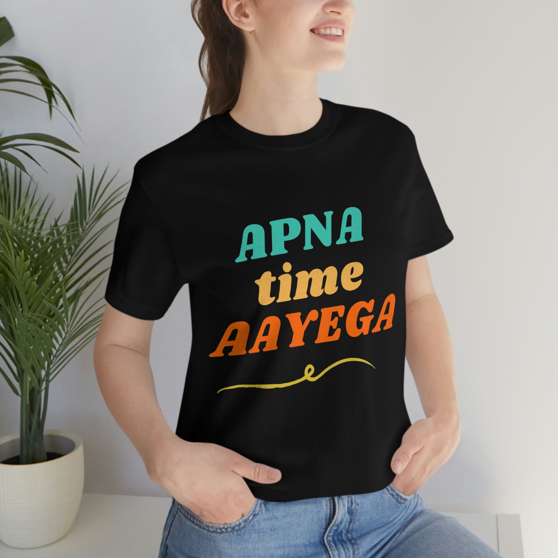 Apna time aayega Unisex Jersey Short Sleeve Tee - Urban Chic