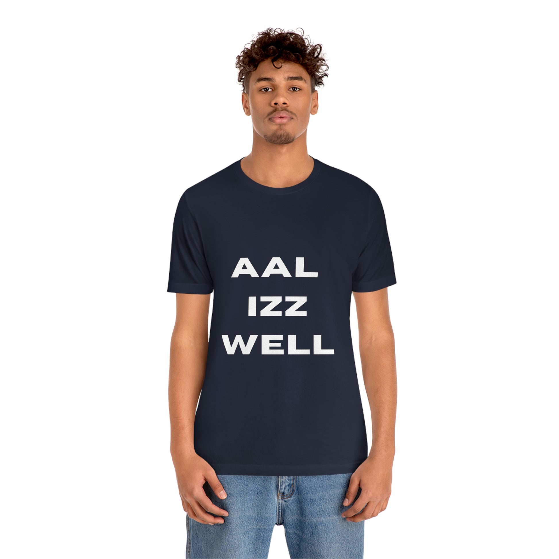 Aal iz well Unisex Jersey Short Sleeve Tee - Urban Chic