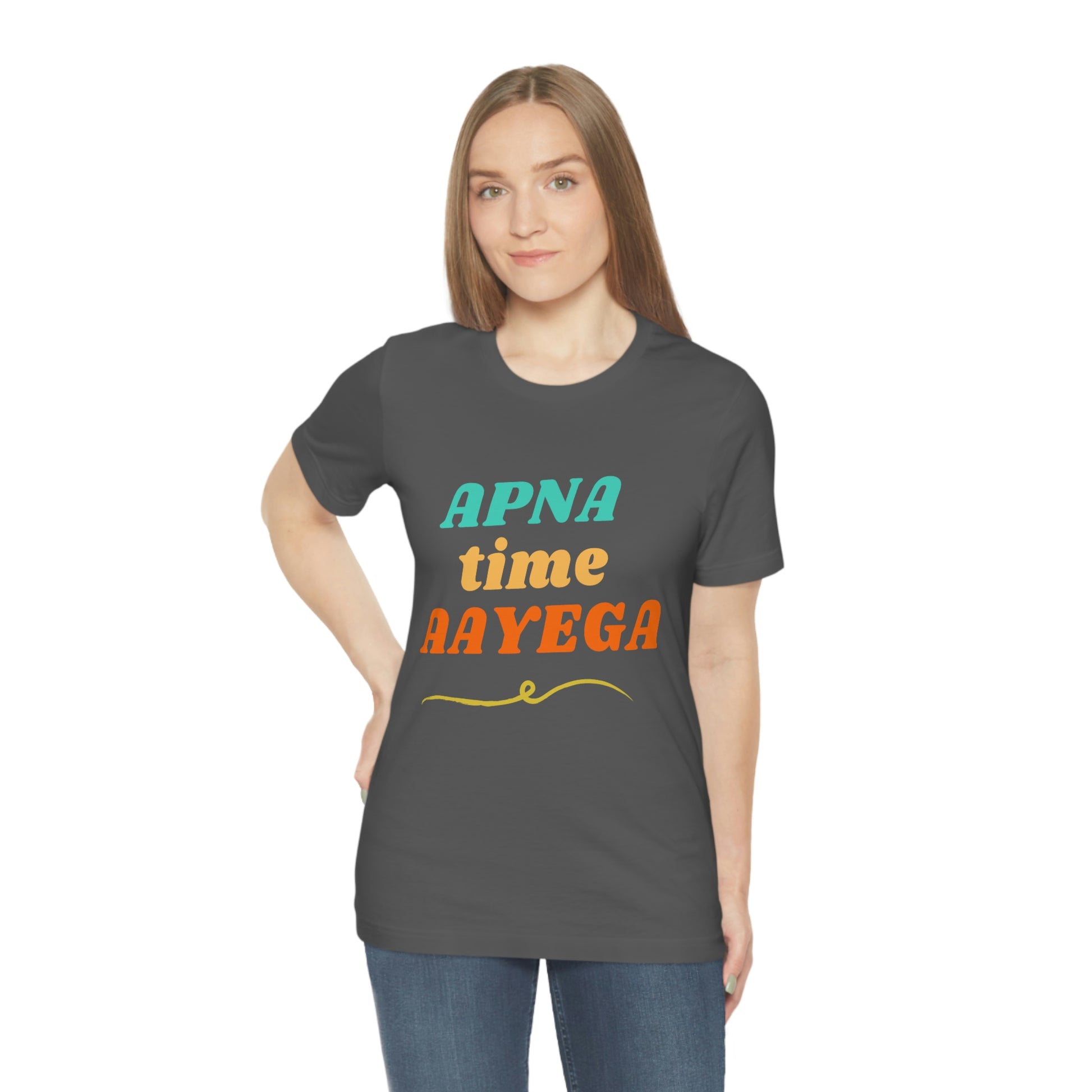 Apna time aayega Unisex Jersey Short Sleeve Tee - Urban Chic