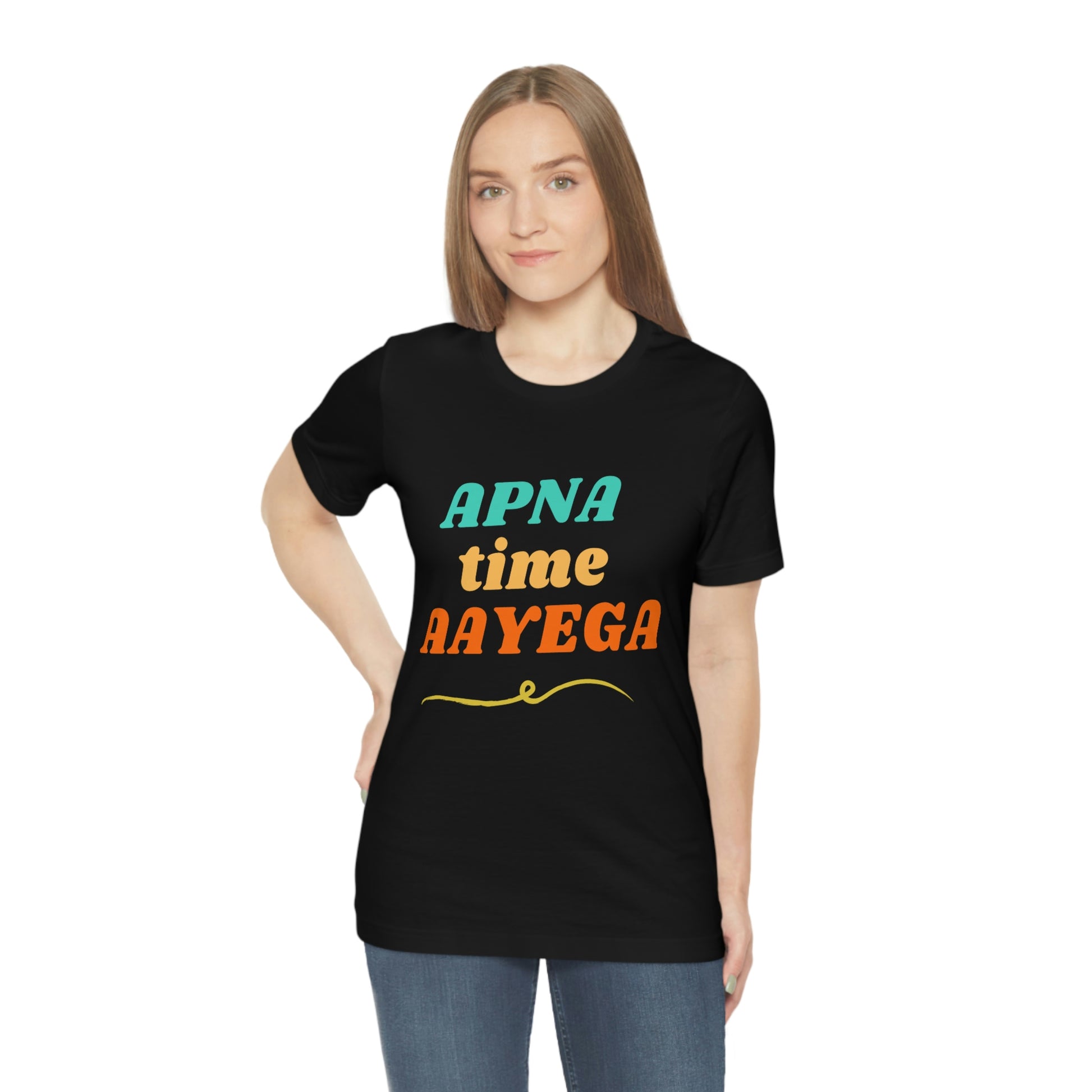 Apna time aayega Unisex Jersey Short Sleeve Tee - Urban Chic