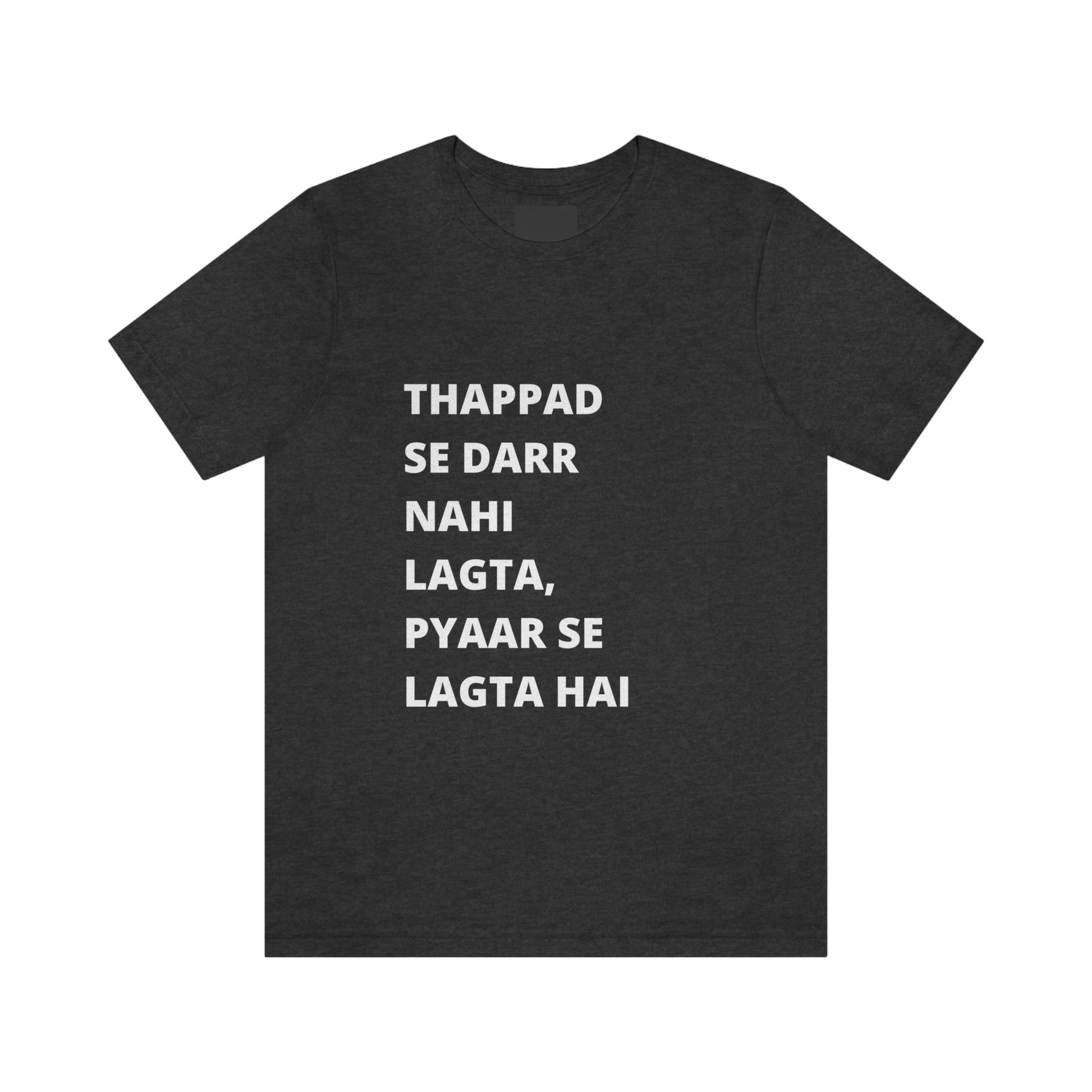 Thappad se darr nahi lagta pyaar se lagta hai Unisex Jersey Short Sleeve Tee - Urban Chic