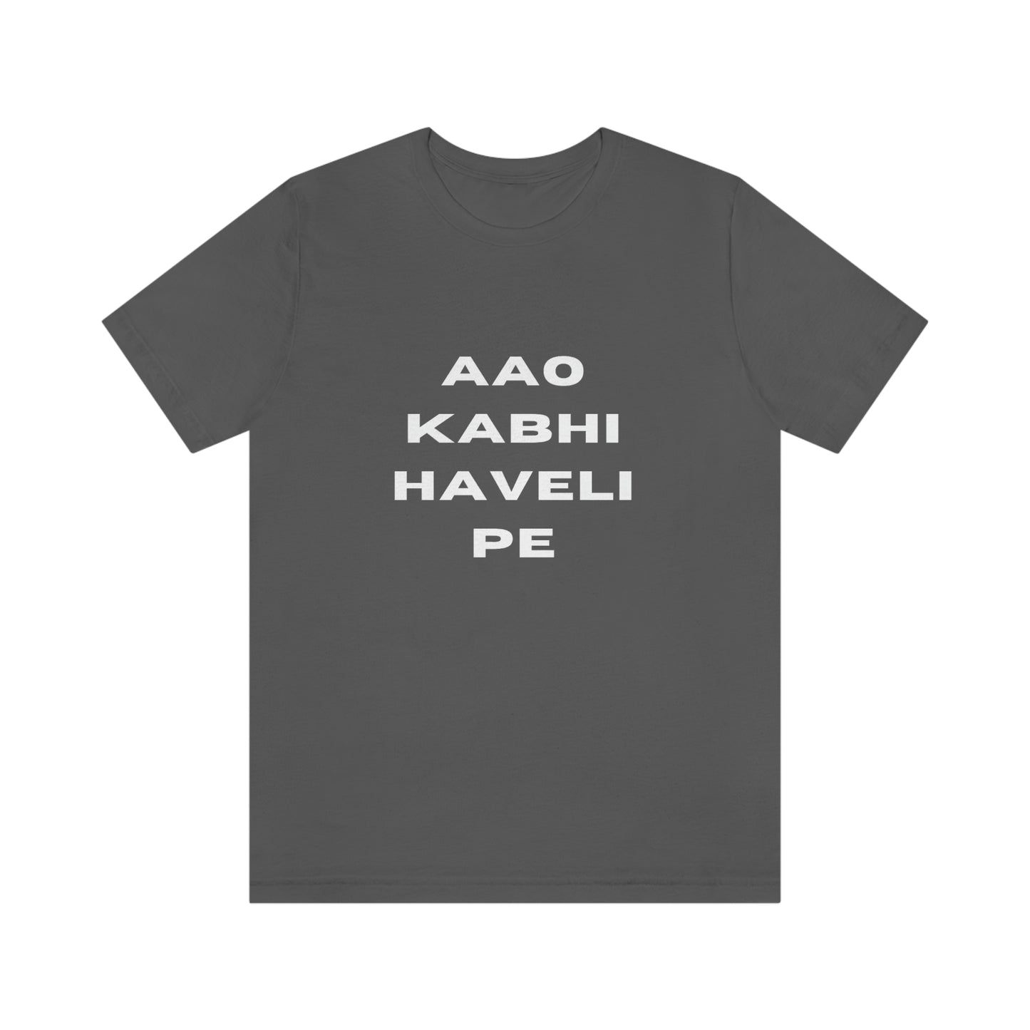 Aao kabhi haveli pe Unisex Jersey Short Sleeve Tee - Urban Chic