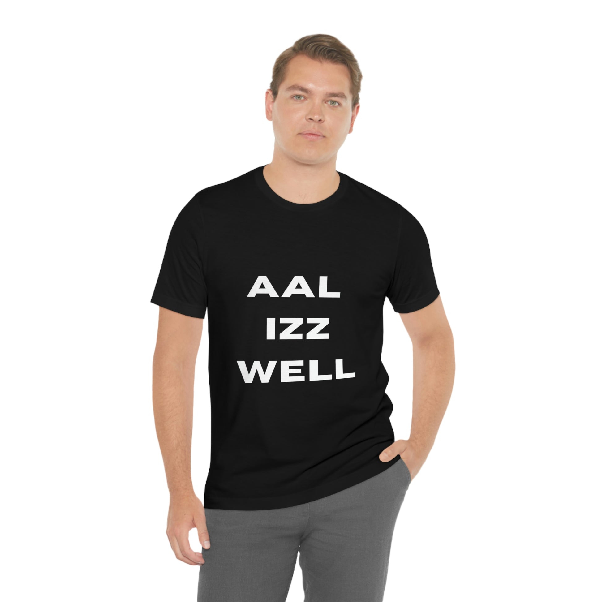 Aal iz well Unisex Jersey Short Sleeve Tee - Urban Chic