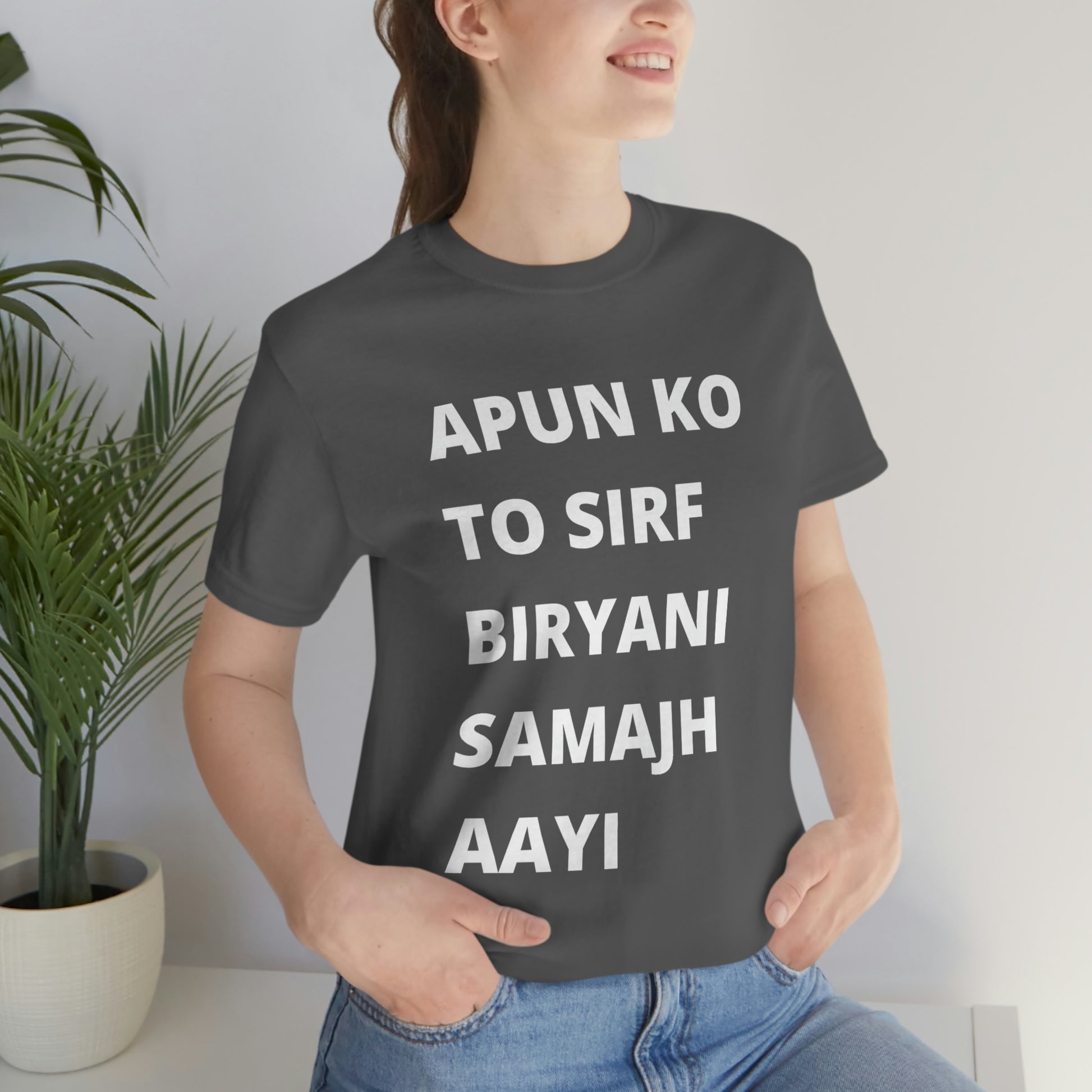 Apun ko to sirf biryani samajh aati hai Unisex Jersey Short Sleeve Tee - Urban Chic