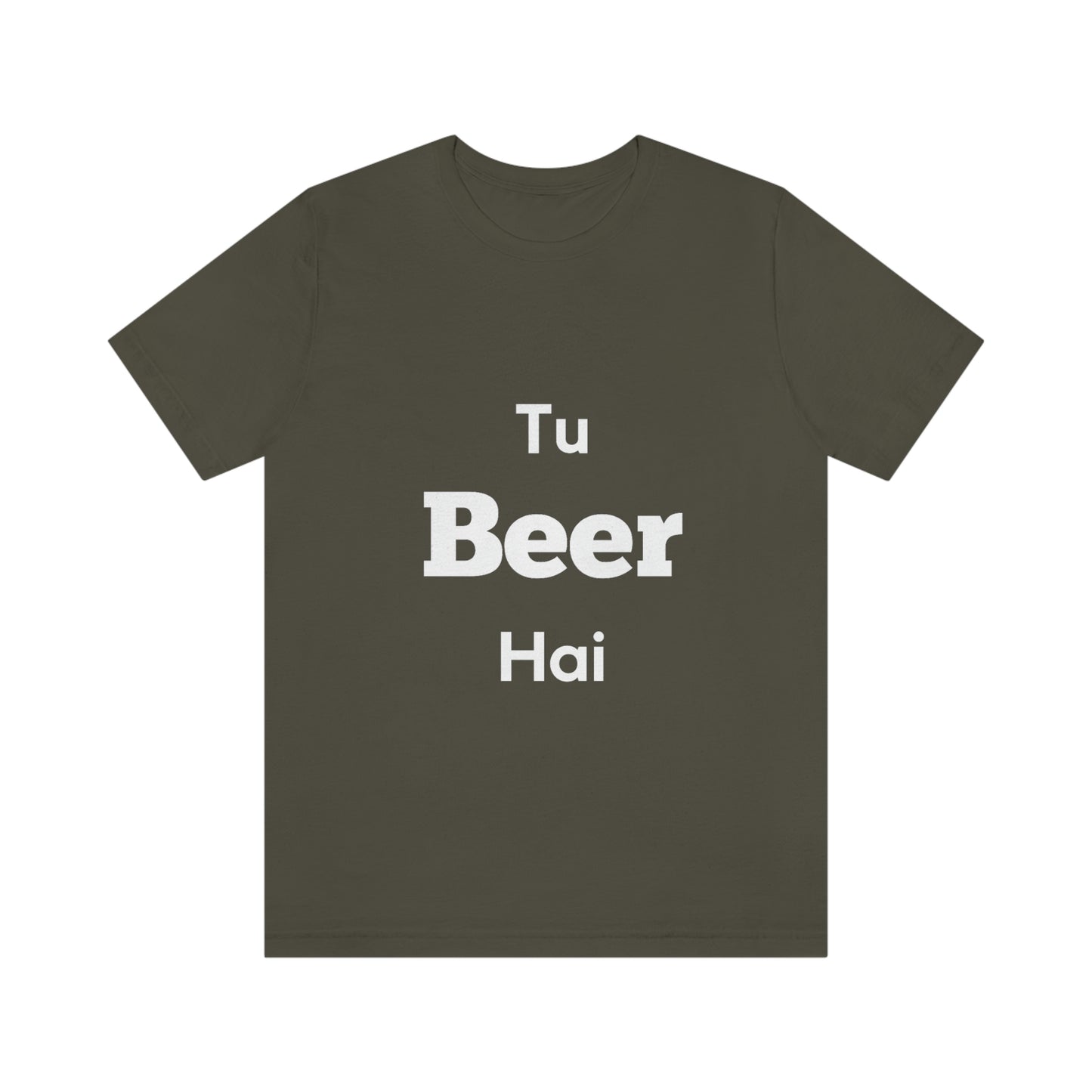 Tu beer hai Unisex Jersey Short Sleeve Tee - Urban Chic