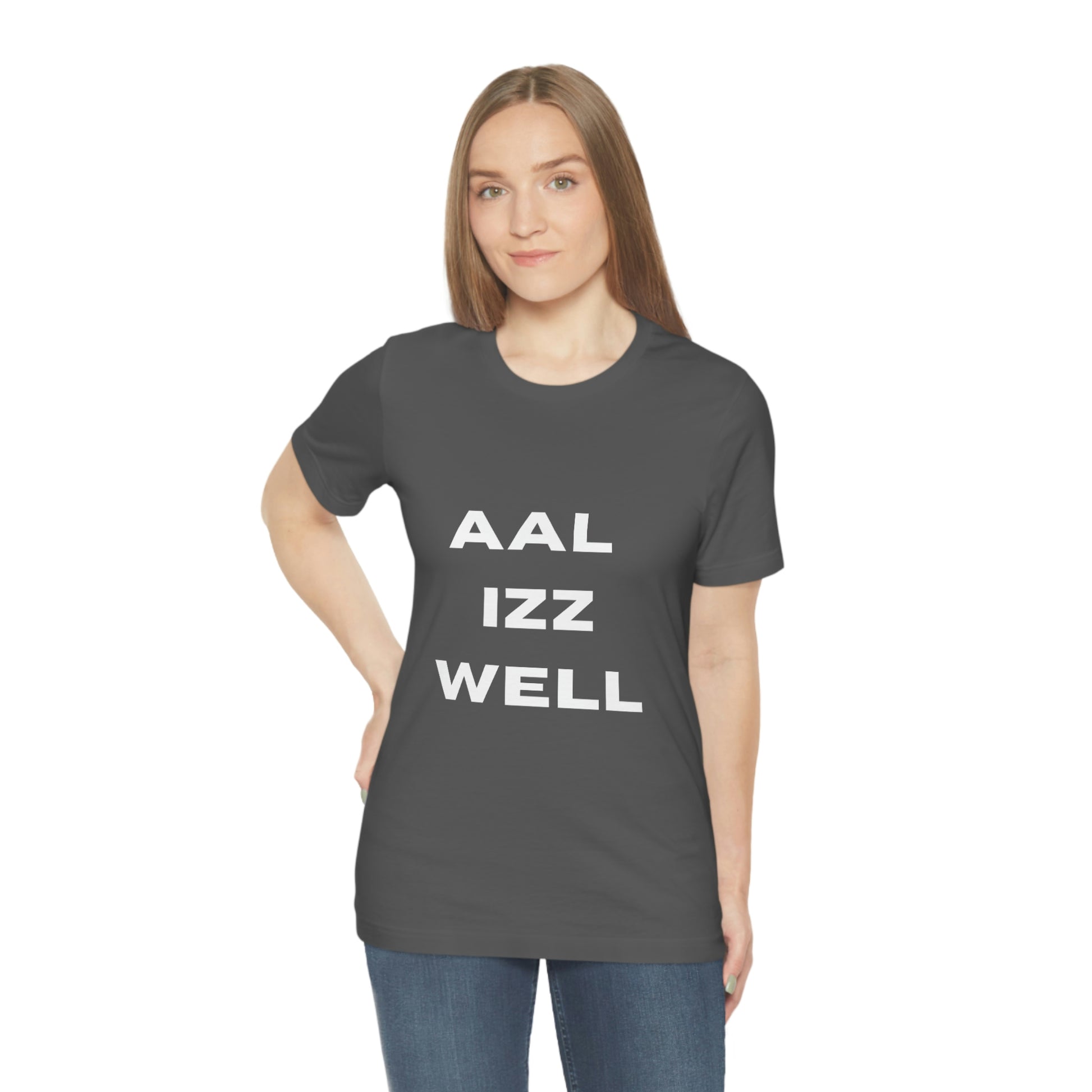 Aal iz well Unisex Jersey Short Sleeve Tee - Urban Chic