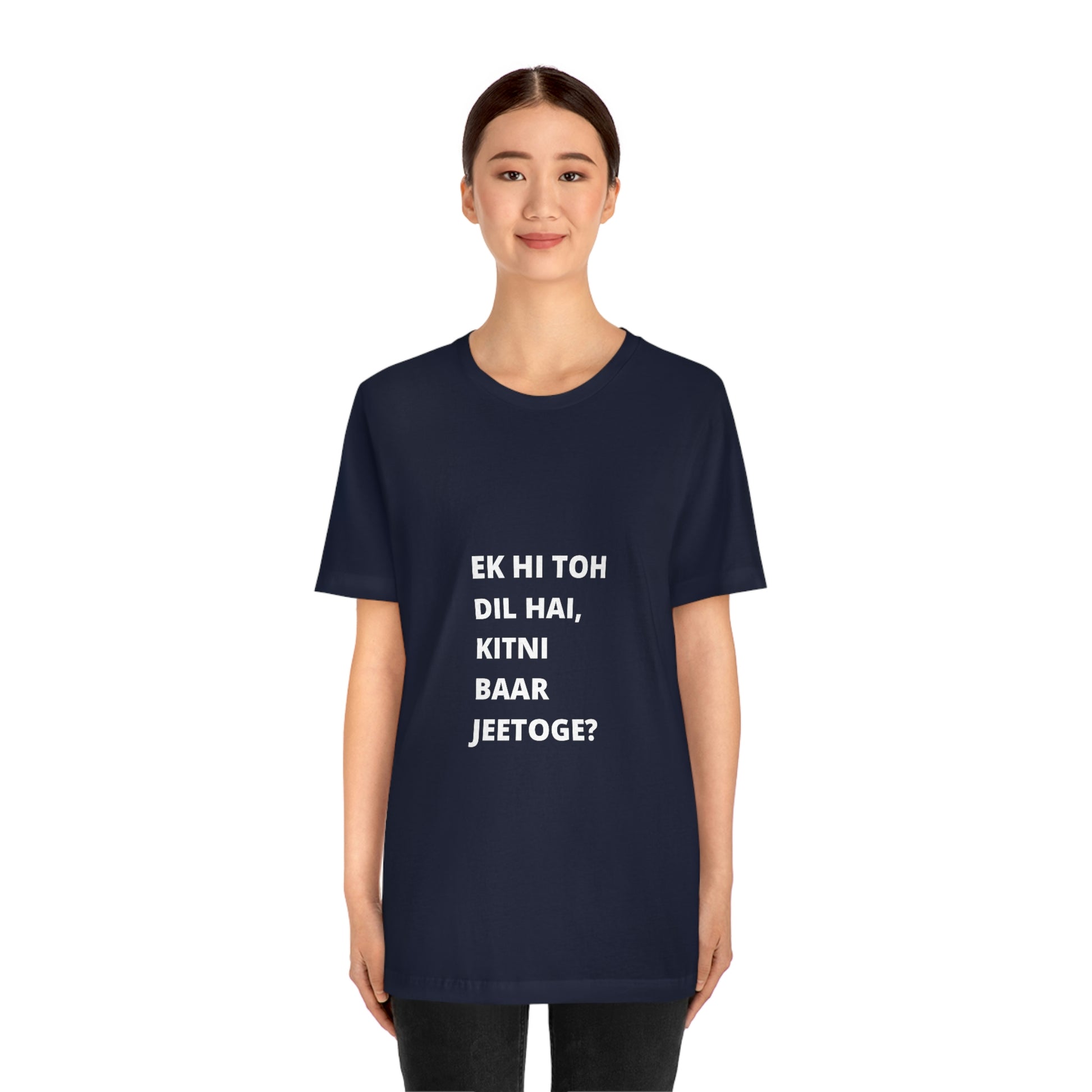 Ek hi toh dil hai, kitni baar jeetoge Unisex Jersey Short Sleeve Tee - Urban Chic