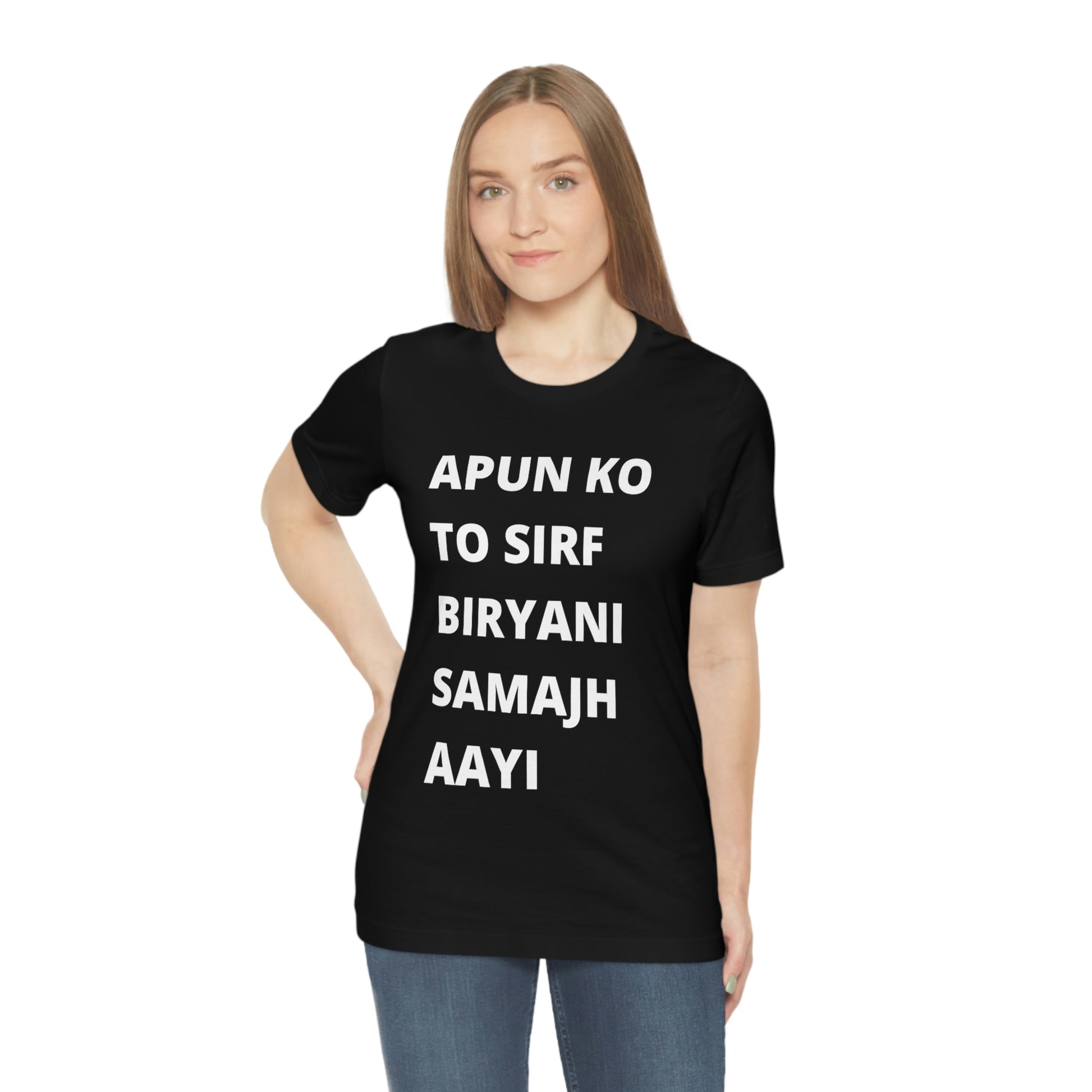 Apun ko to sirf biryani samajh aati hai Unisex Jersey Short Sleeve Tee - Urban Chic